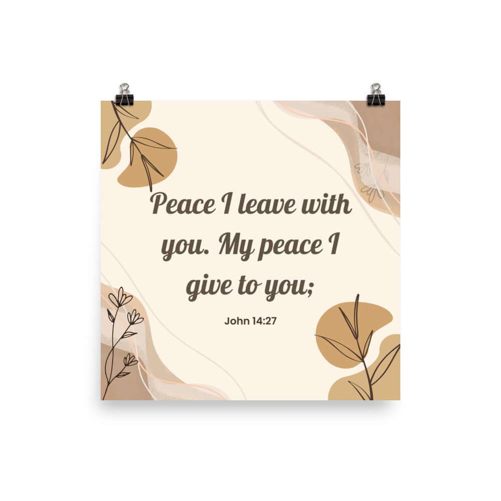 John 14:27 Bible Verse, Peace I Premium Luster Photo Paper Poster Wall Art 16″×16″