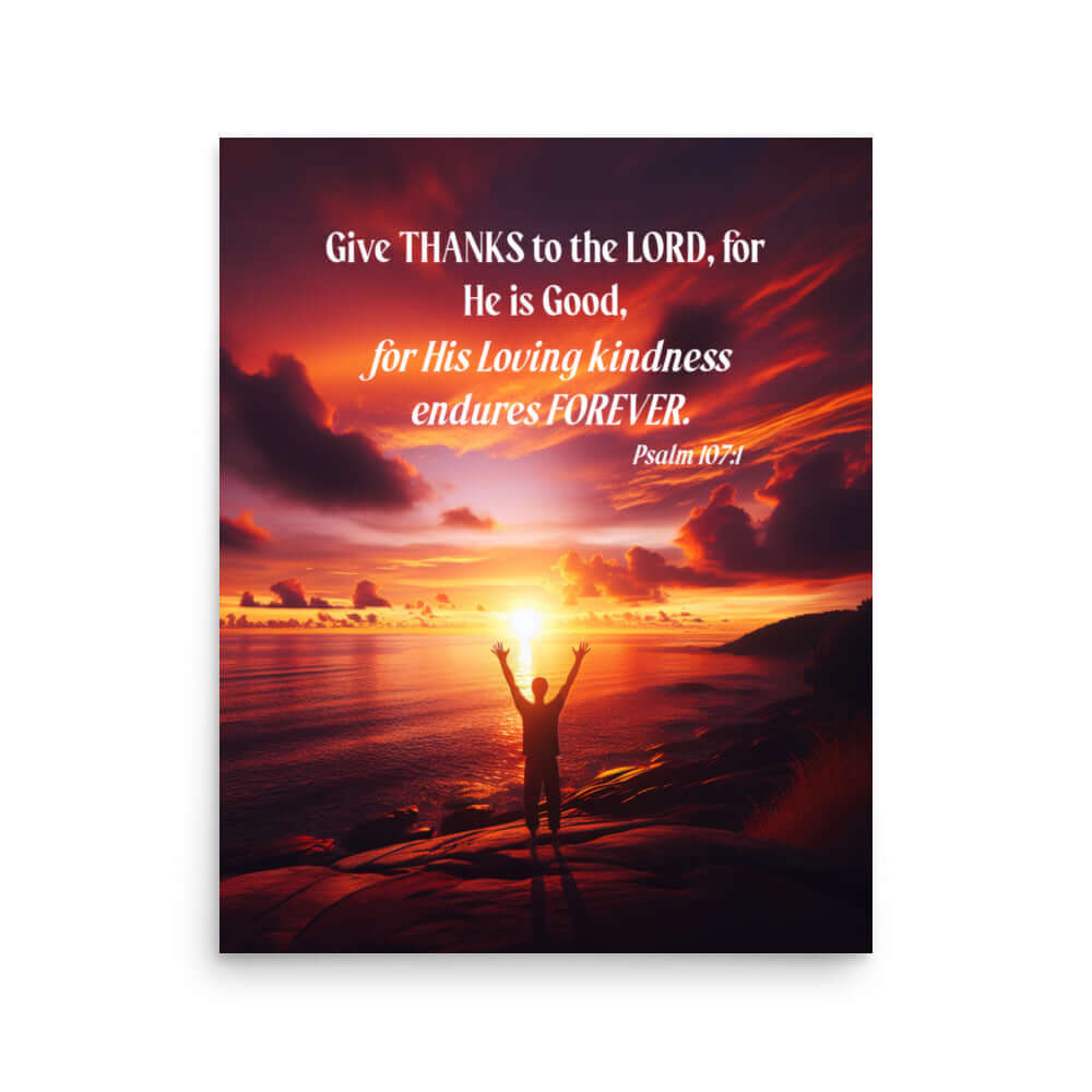 Psalm 107:1 Bible Verse, Give Thanks to the Lord Premium Luster Photo Paper Poster Wall Art