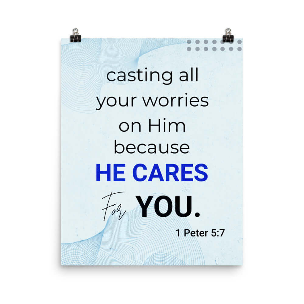 1 Peter 5:7 Bible Verse, casting all your worries on Him Premium Luster Photo Paper Poster Wall Art 16″×20″