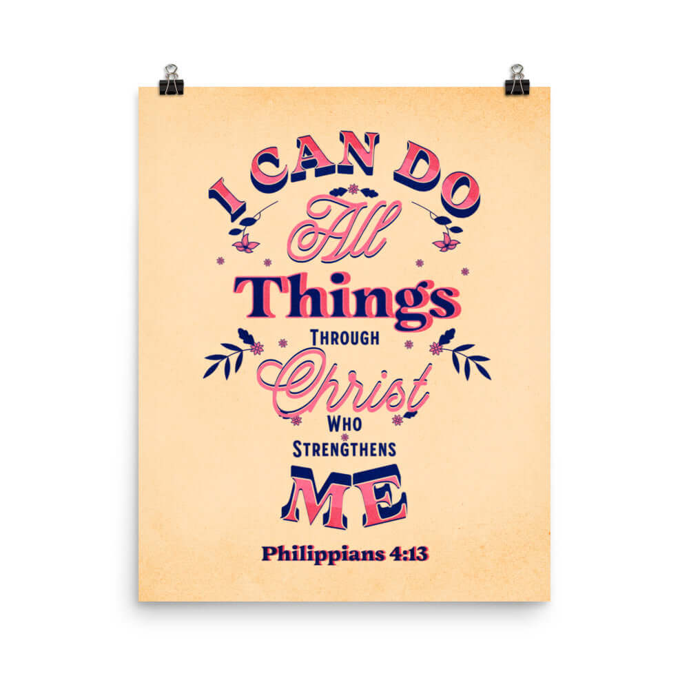 Philippians 4:13 Bible Verse, Christ Strengthens Me Premium Luster Photo Paper Poster Wall Art 16″×20″