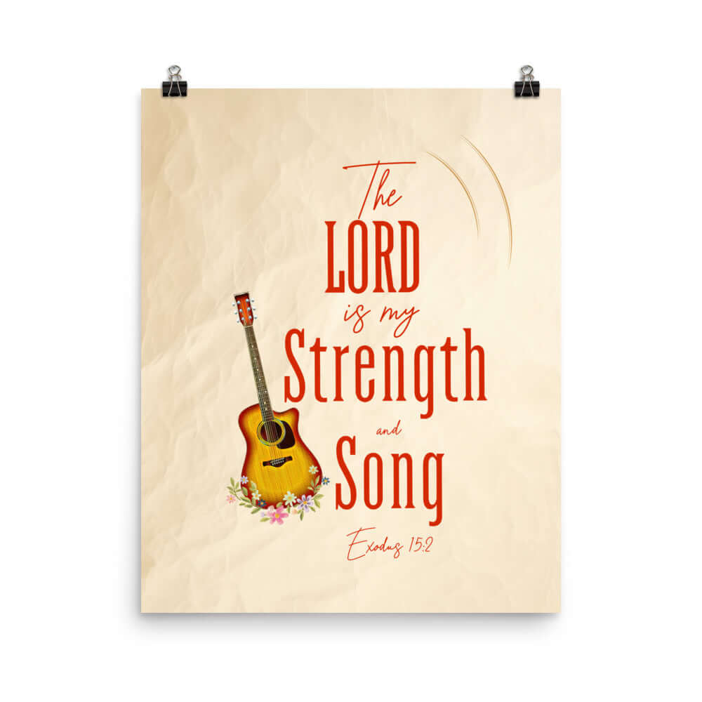 Exodus 15:2 Bible Verse, The LORD is my strength Premium Luster Photo Paper Poster Wall Art 16″×20″