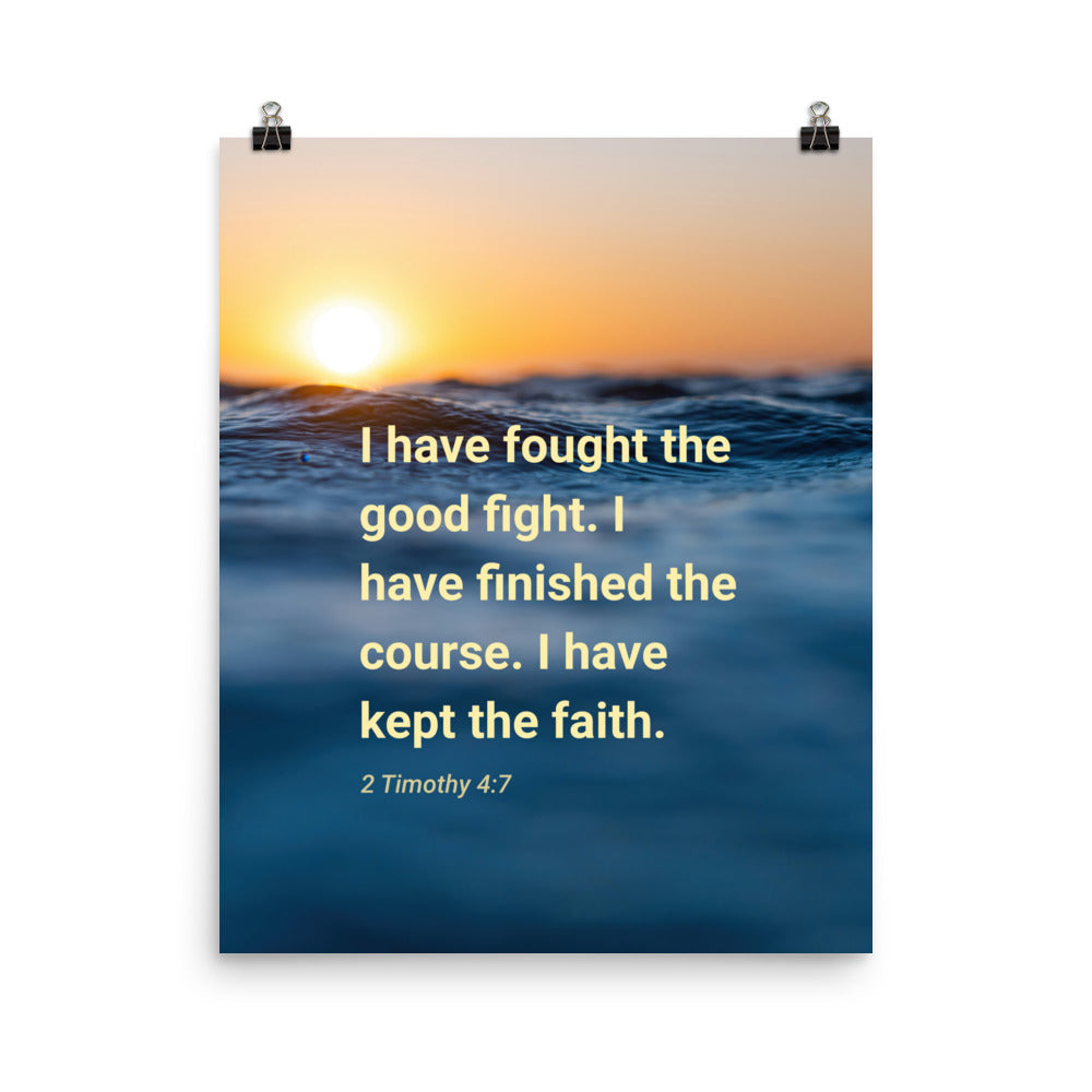 2 Timothy 4:7 Bible Verse, kept the faith Premium Luster Photo Paper Poster Wall Art 16″×20″