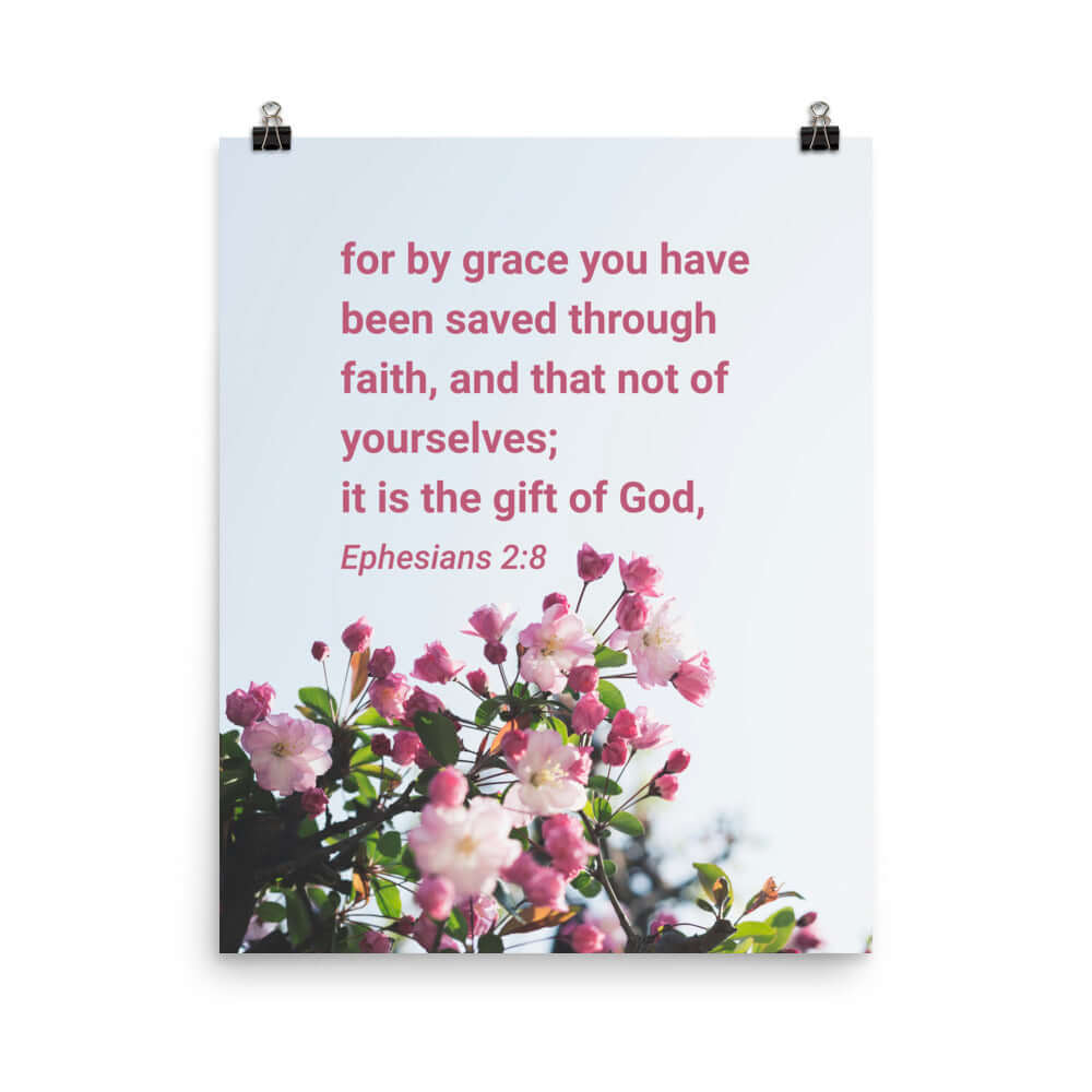 Ephesians 2:8 Bible Verse, saved through faith Premium Luster Photo Paper Poster Wall Art 16″×20″