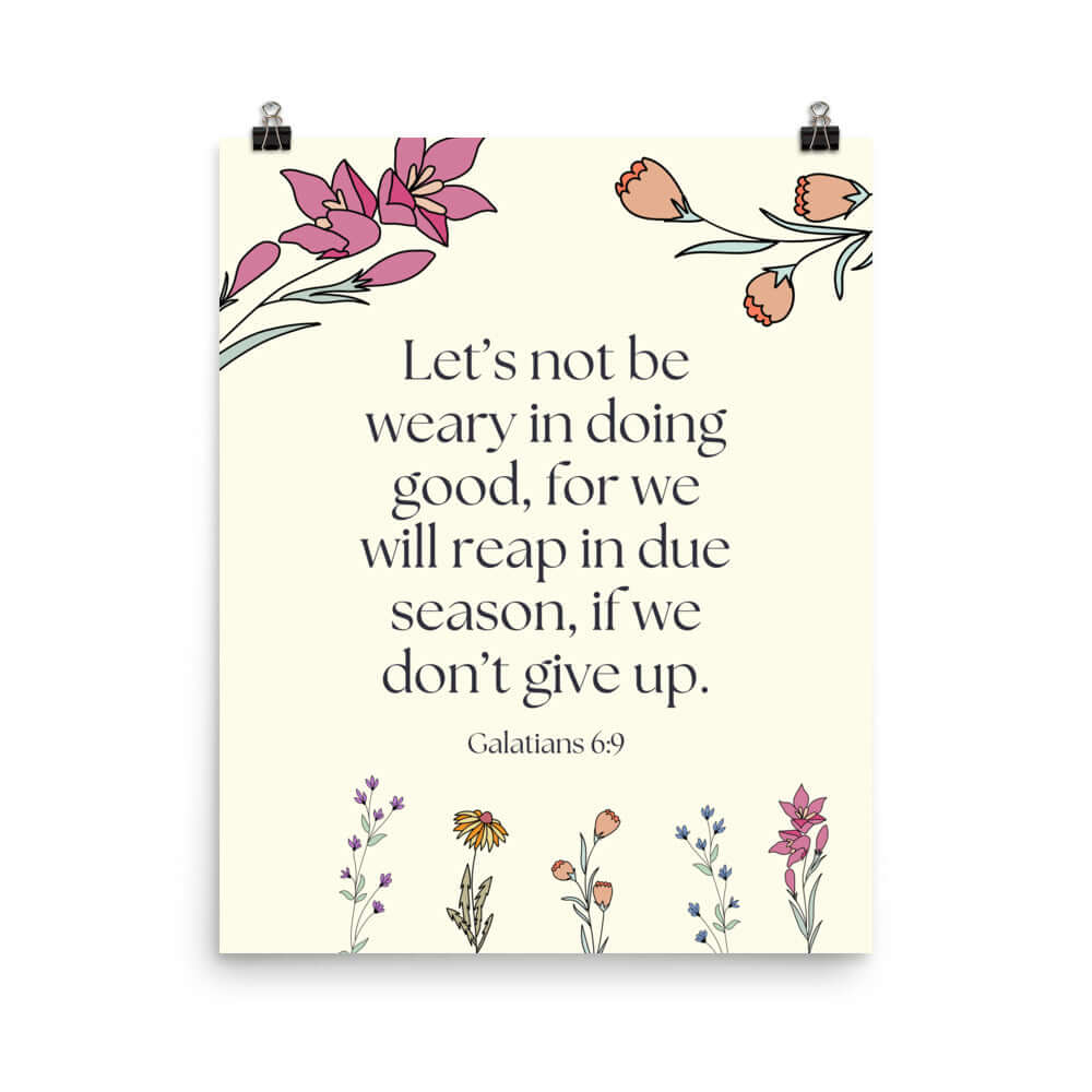 Galatians 6:9 Bible Verse, in doing good Premium Luster Photo Paper Poster Wall Art 16″×20″