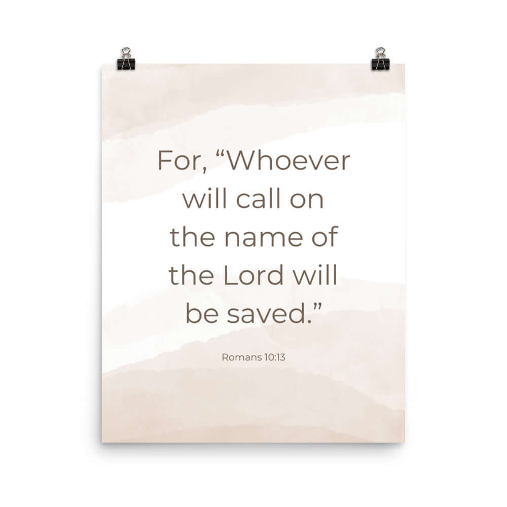 Romans 10:13 Bible Verse, the name Premium Luster Photo Paper Poster Wall Art 16″×20″