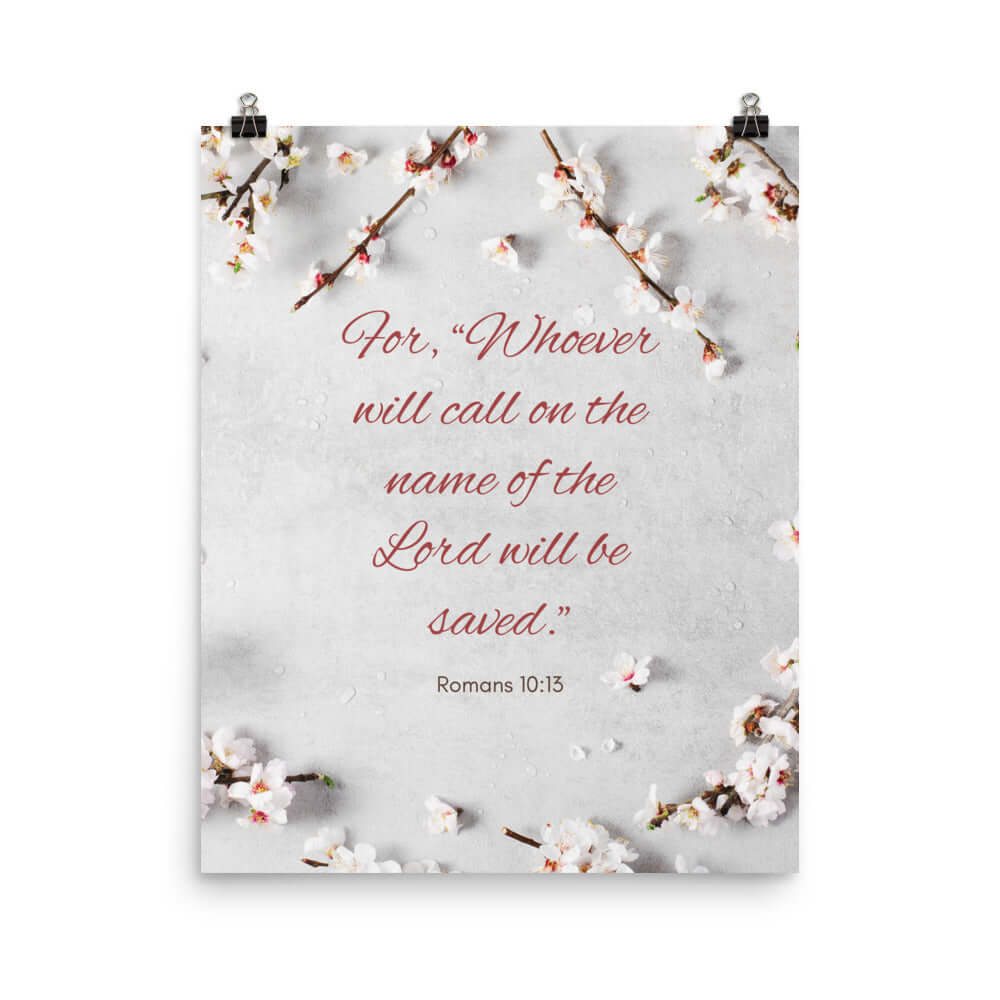 Romans 10:13 Bible Verse, the Lord Premium Luster Photo Paper Poster Wall Art 16″×20″