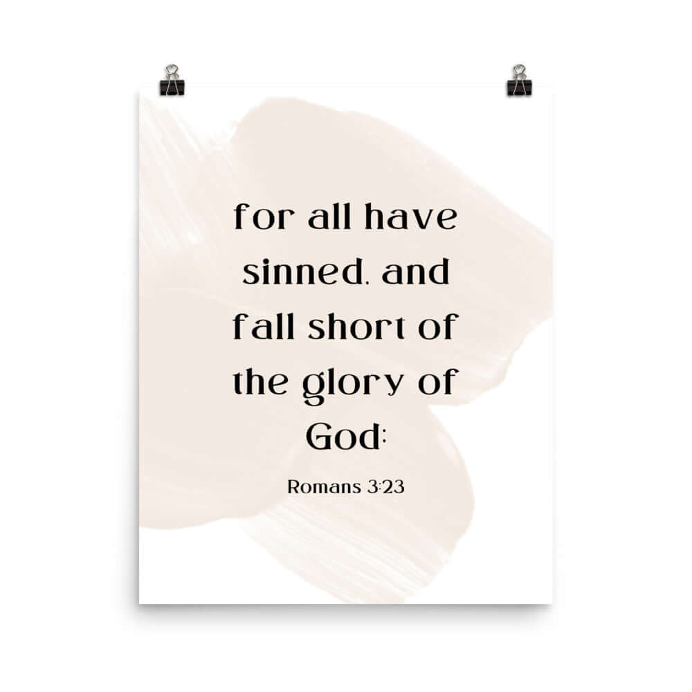 Romans 3:23 Bible Verse, fall short Premium Luster Photo Paper Poster Wall Art 16″×20″