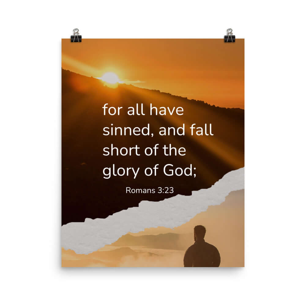Romans 3:23 Bible Verse, of God Premium Luster Photo Paper Poster Wall Art 16″×20″