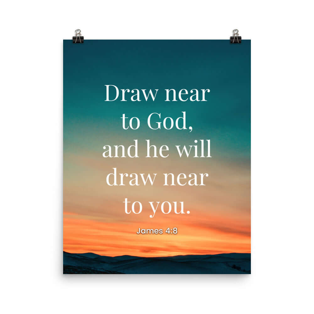 James 4:8 Bible Verse, near to God Premium Luster Photo Paper Poster Wall Art 16″×20″