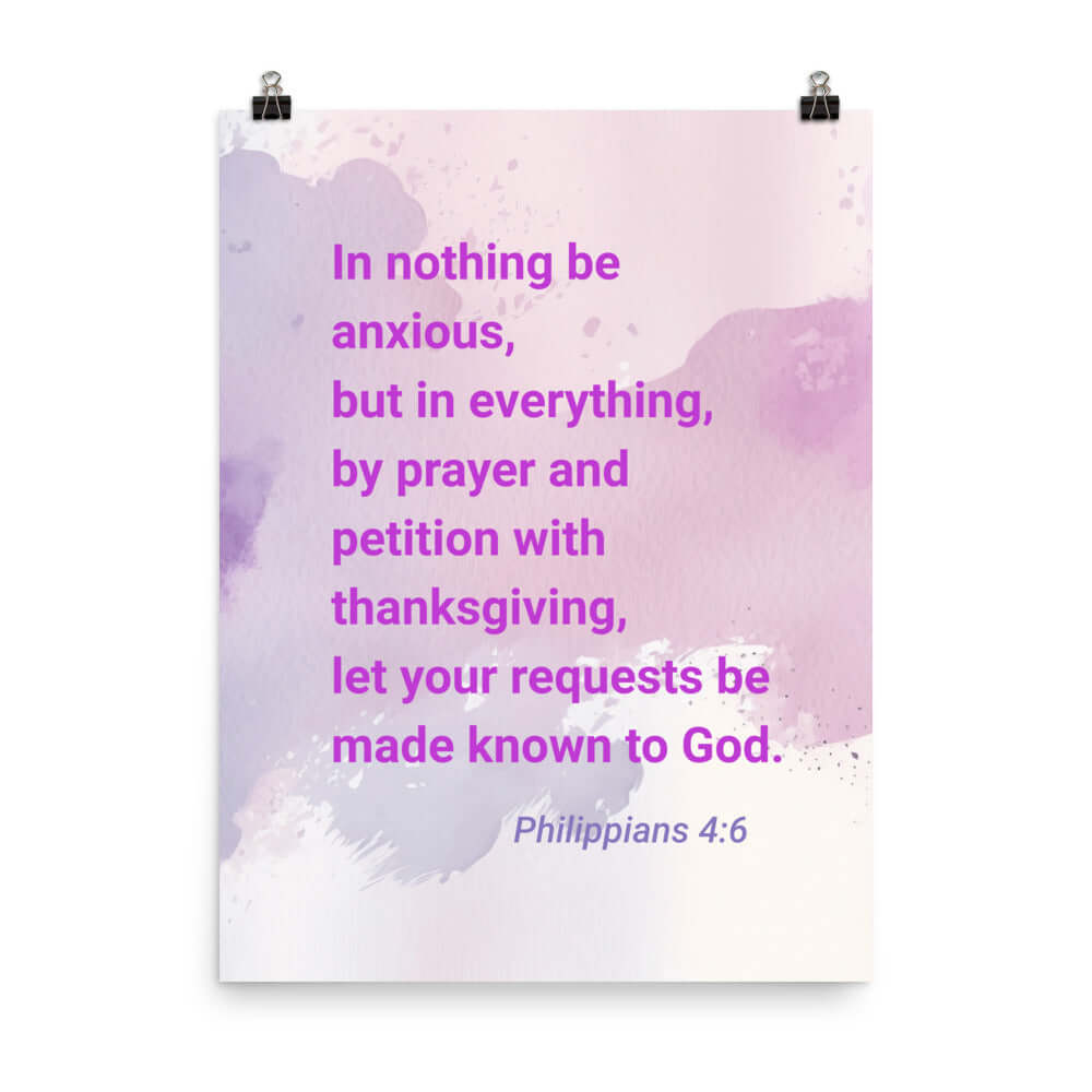 Philippians 4:6 Bible Verse, Prayer and Petition Premium Luster Photo Paper Poster Wall Art 18″×24″