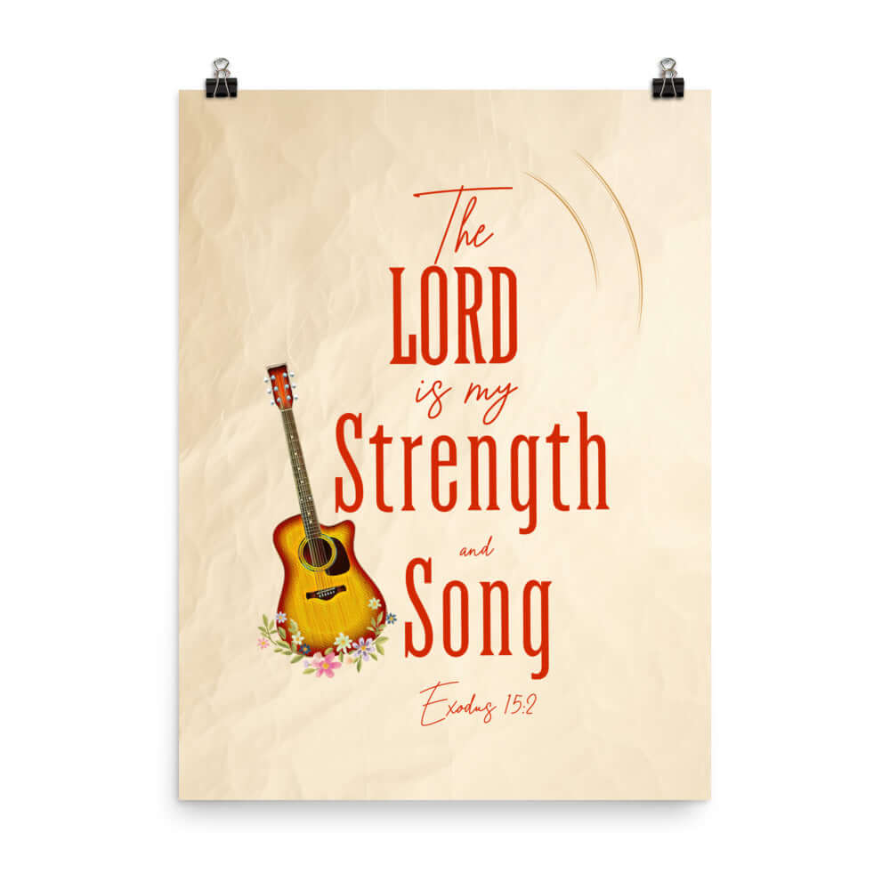 Exodus 15:2 Bible Verse, The LORD is my strength Premium Luster Photo Paper Poster Wall Art 18″×24″