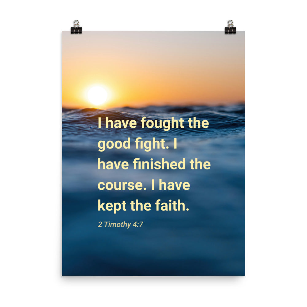 2 Timothy 4:7 Bible Verse, kept the faith Premium Luster Photo Paper Poster Wall Art 18″×24″