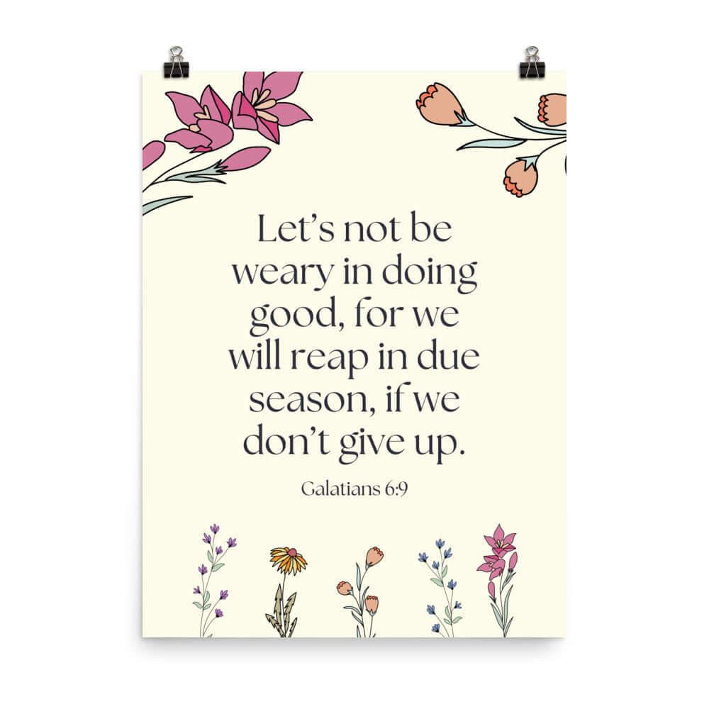 Galatians 6:9 Bible Verse, in doing good Premium Luster Photo Paper Poster Wall Art 18″×24″