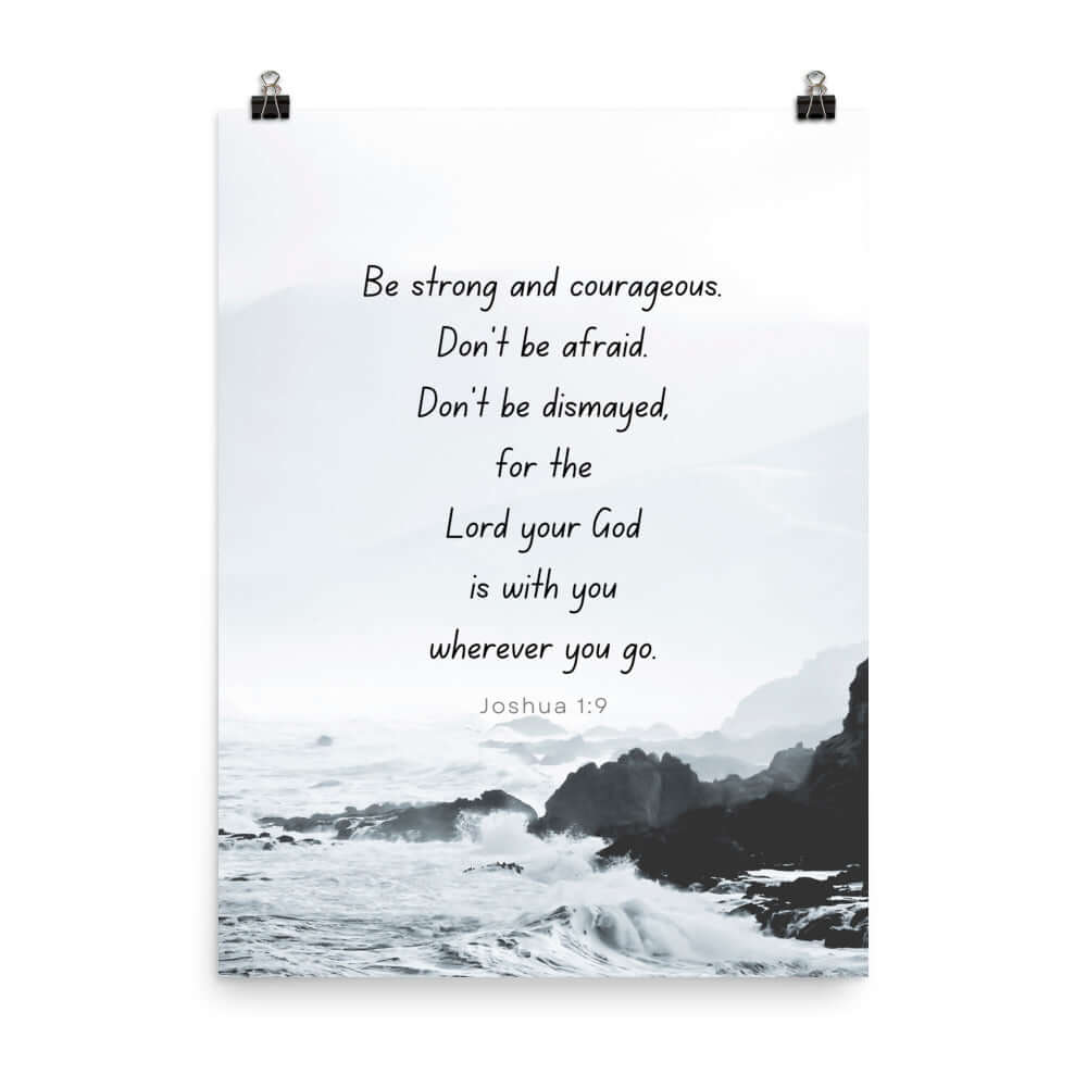 Joshua 1:9 Bible Verse, Do not be afraid Premium Luster Photo Paper Poster Wall Art 18″×24″