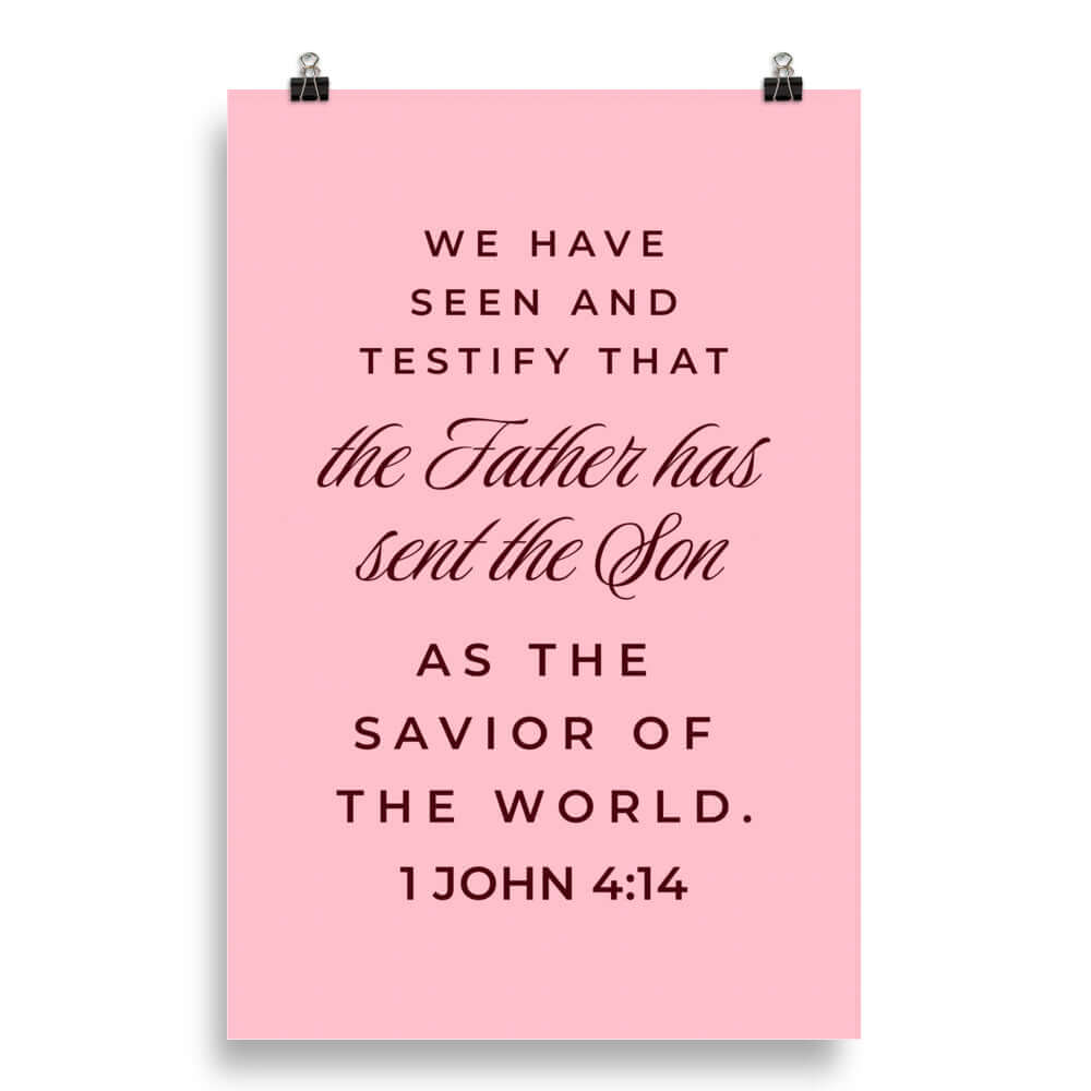 1 John 4:14 Bible Verse, We have seen Premium Luster Photo Paper Poster Wall Art 20″×30″