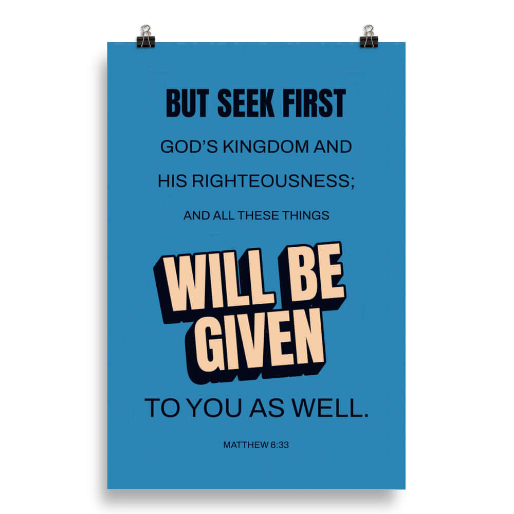 Matthew 6:33 Bible Verse, seek first God’s Kingdom Premium Luster Photo Paper Poster Wall Art 20″×30″