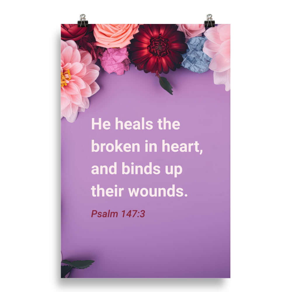 Psalm 147:3 Bible Verse, He heals the broken Premium Luster Photo Paper Poster Wall Art 20″×30″
