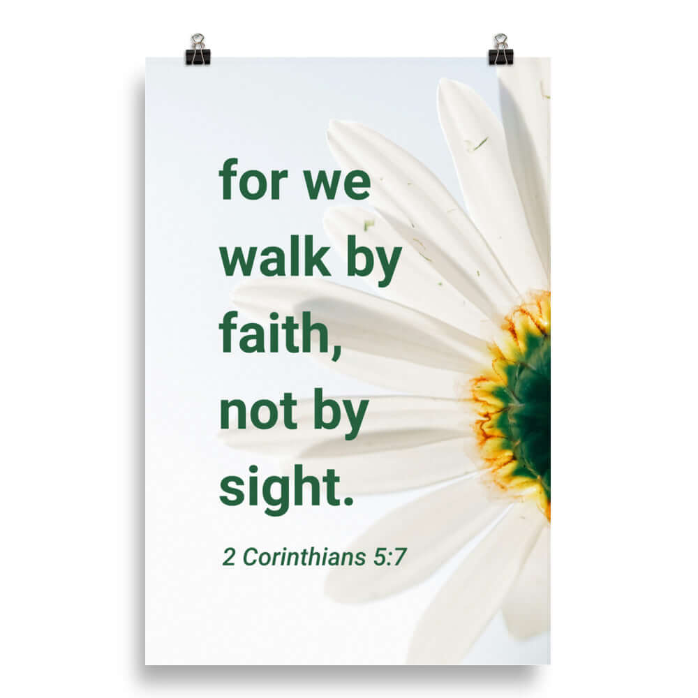2 Corinthians 5:7 Bible Verse, for we walk by faith Premium Luster Photo Paper Poster Wall Art 20″×30″