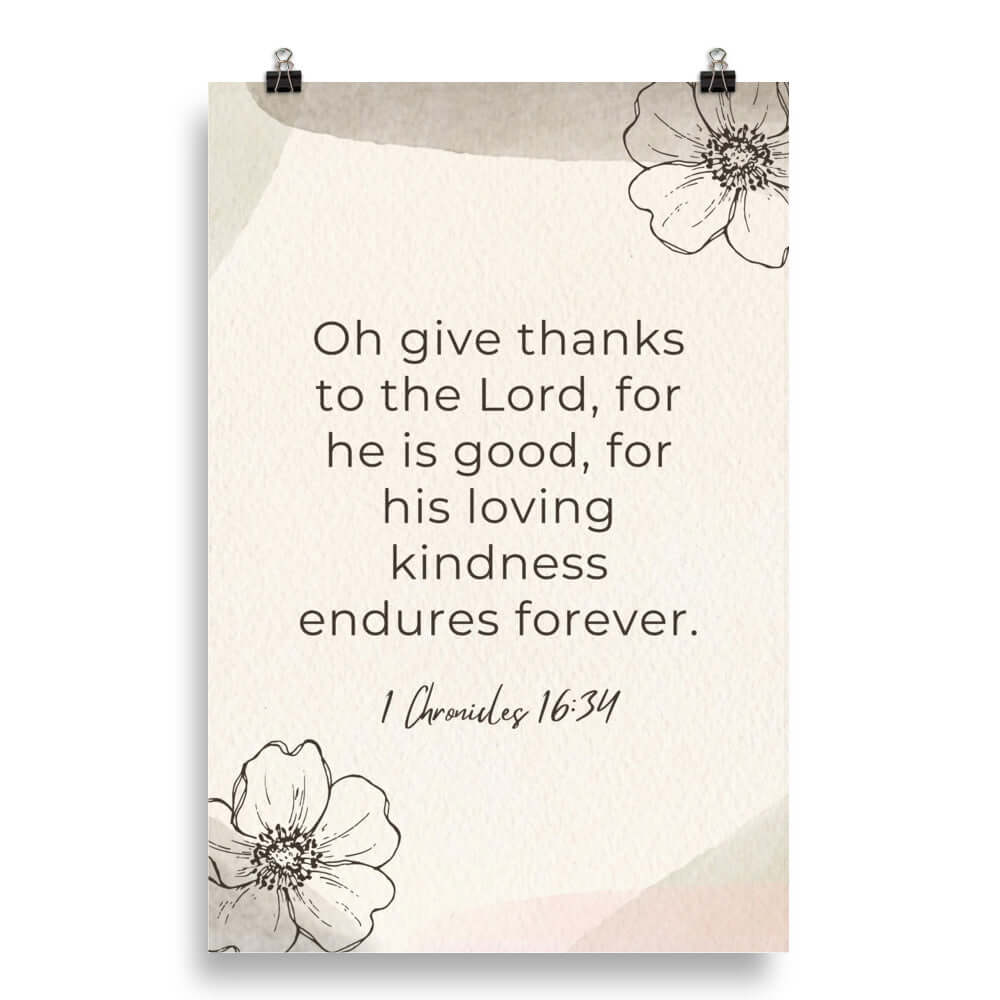 1 Chronicles 16:34 Bible Verse, He is good Premium Luster Photo Paper Poster Wall Art 20″×30″