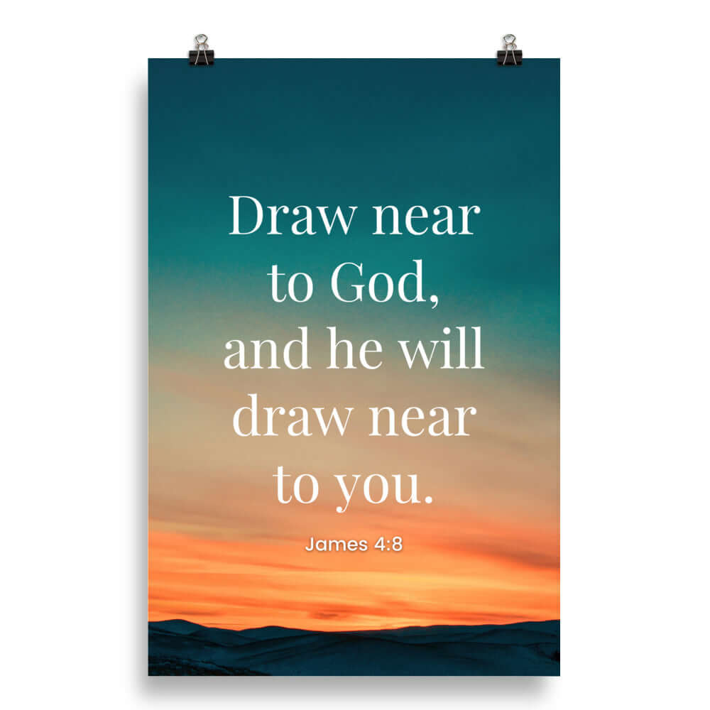 James 4:8 Bible Verse, near to God Premium Luster Photo Paper Poster Wall Art 20″×30″