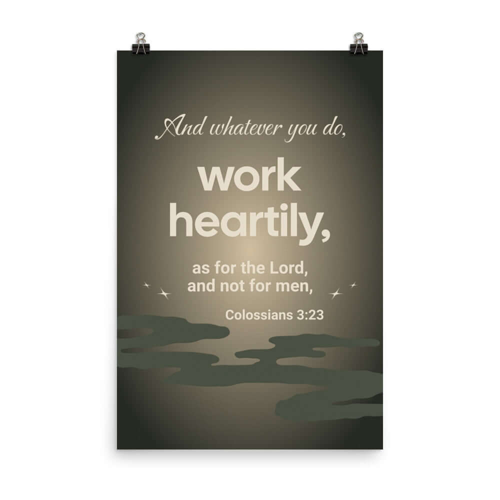 Colossians 3:23 Bible Verse, as for the Lord Premium Luster Photo Paper Poster Wall Art 24″×36″