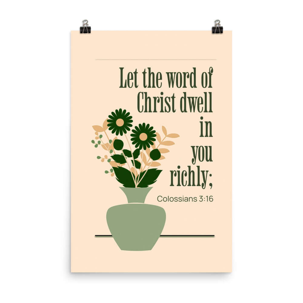 Colossians 3:16 Bible Verse, word of Christ Premium Luster Photo Paper Poster Wall Art 24″×36″