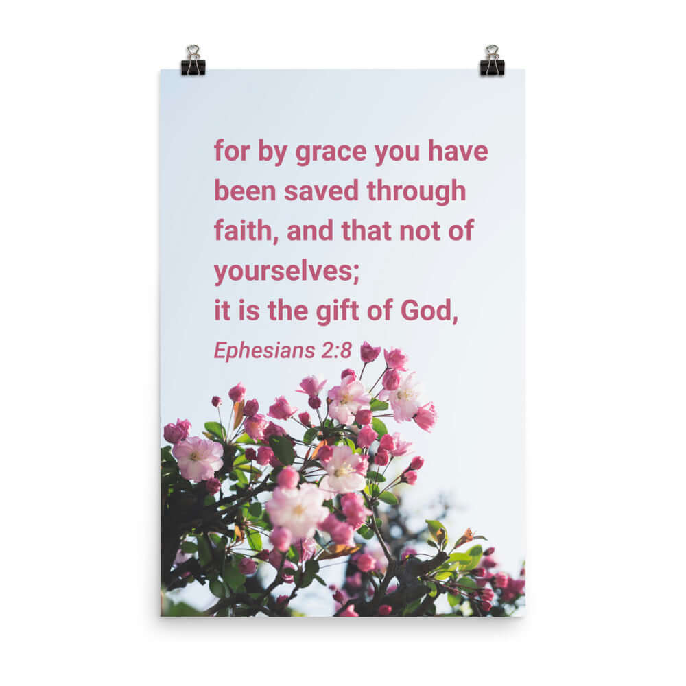 Ephesians 2:8 Bible Verse, saved through faith Premium Luster Photo Paper Poster Wall Art 24″×36″