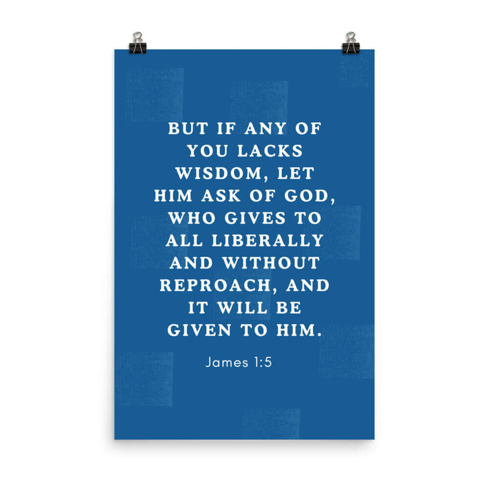 James 1:5 Bible Verse, gives to all Premium Luster Photo Paper Poster Wall Art 24″×36″