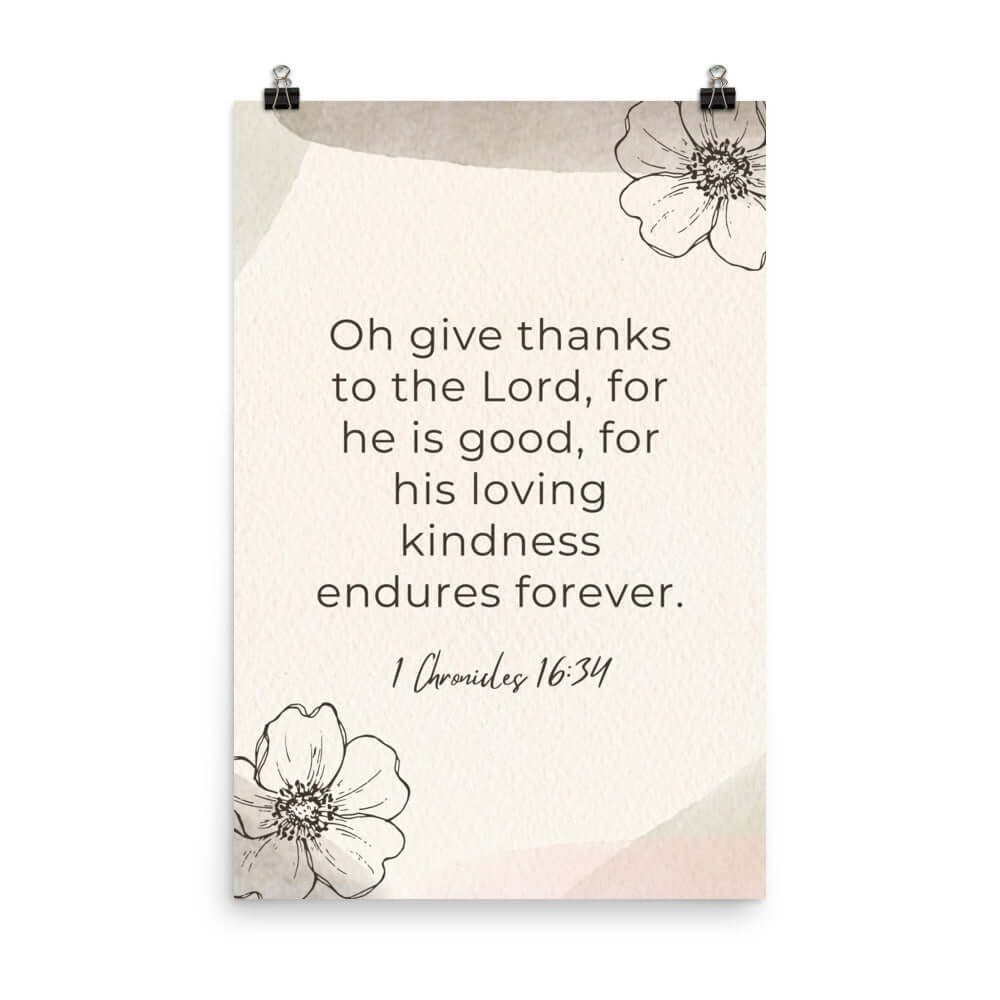 1 Chronicles 16:34 Bible Verse, He is good Premium Luster Photo Paper Poster Wall Art 24″×36″