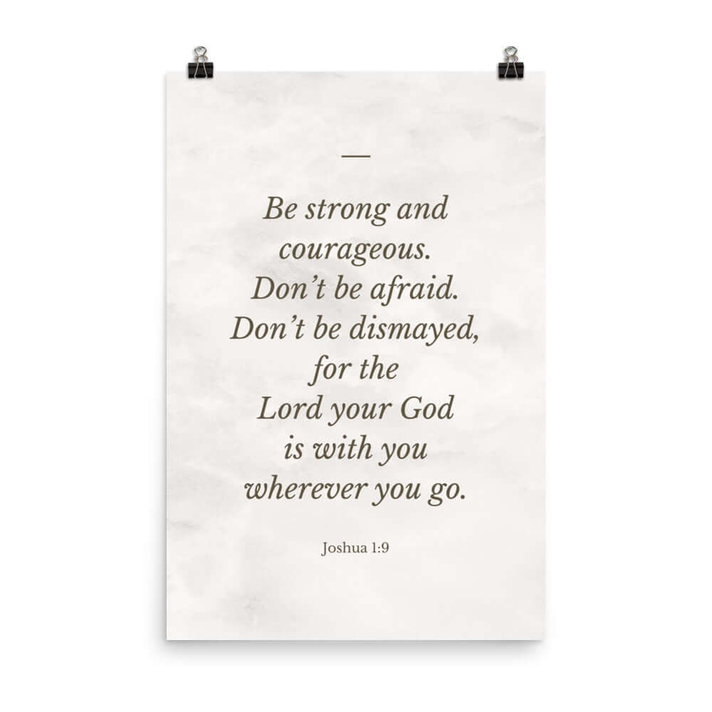 Joshua 1:9 Bible Verse, Be strong Premium Luster Photo Paper Poster Wall Art 24″×36″