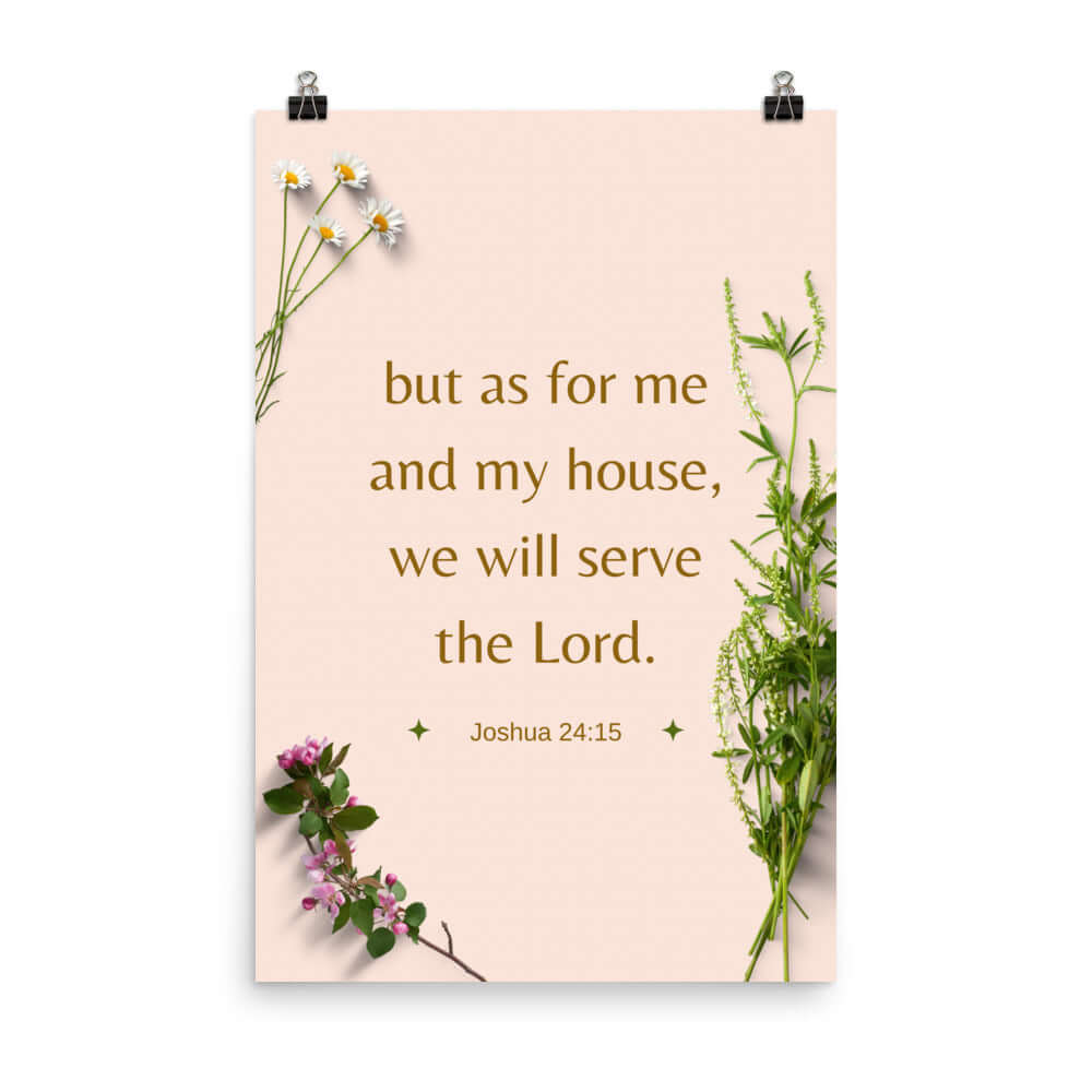 Joshua 24:15 Bible Verse, your fathers Premium Luster Photo Paper Poster Wall Art 24″×36″