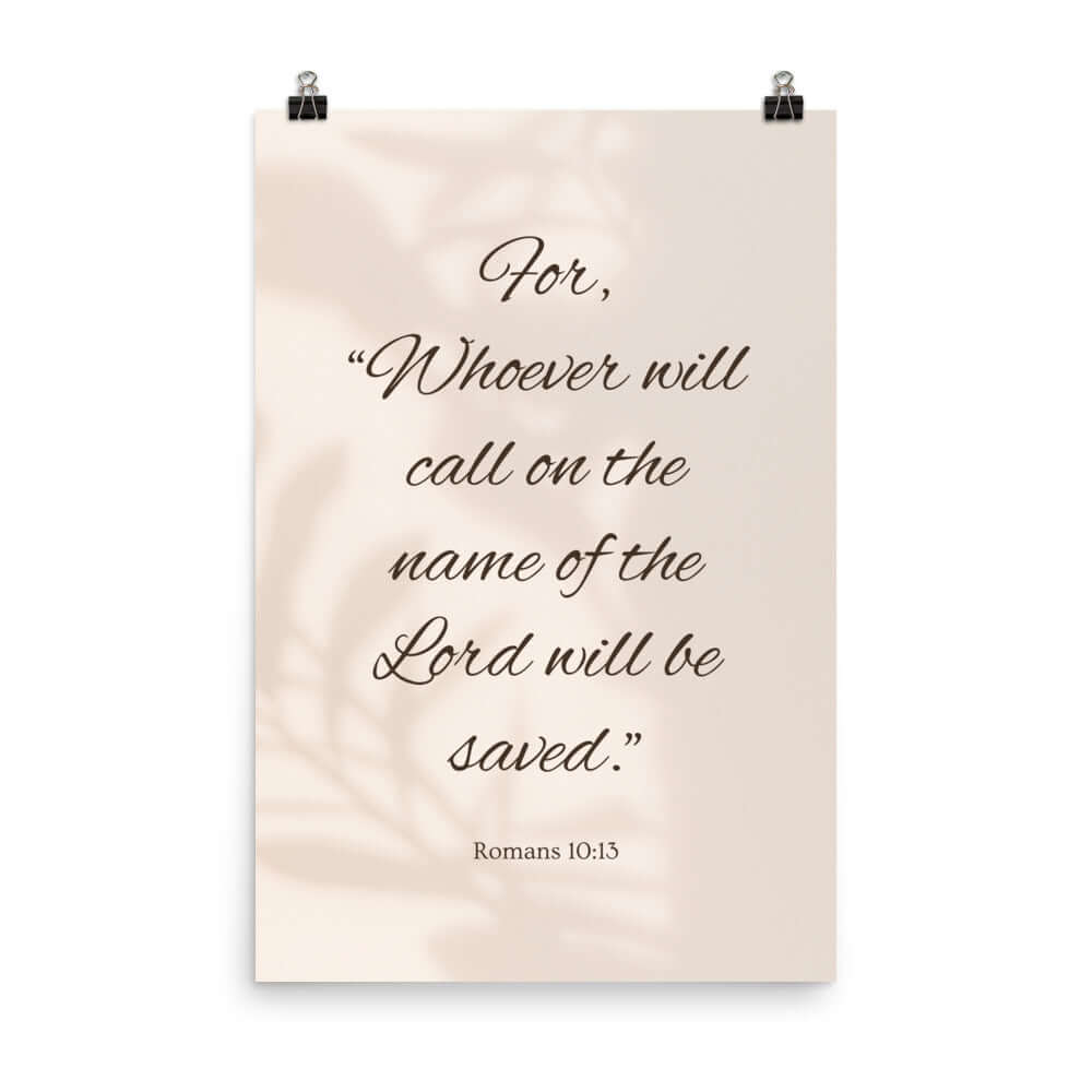 Romans 10:13 Bible Verse, Whoever Premium Luster Photo Paper Poster Wall Art 24″×36″