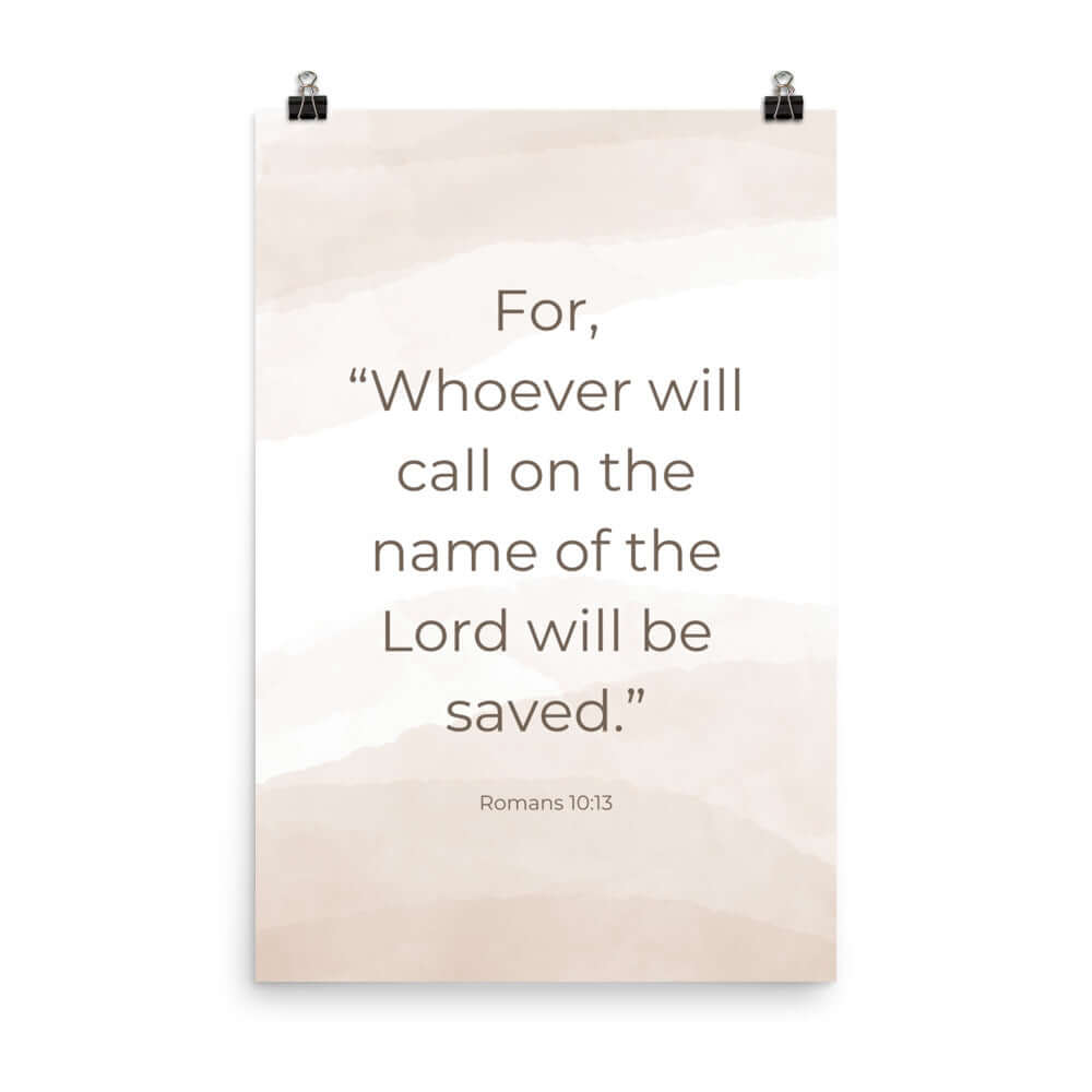 Romans 10:13 Bible Verse, the name Premium Luster Photo Paper Poster Wall Art 24″×36″