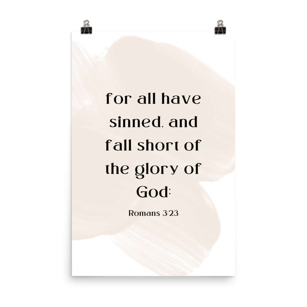 Romans 3:23 Bible Verse, fall short Premium Luster Photo Paper Poster Wall Art 24″×36″