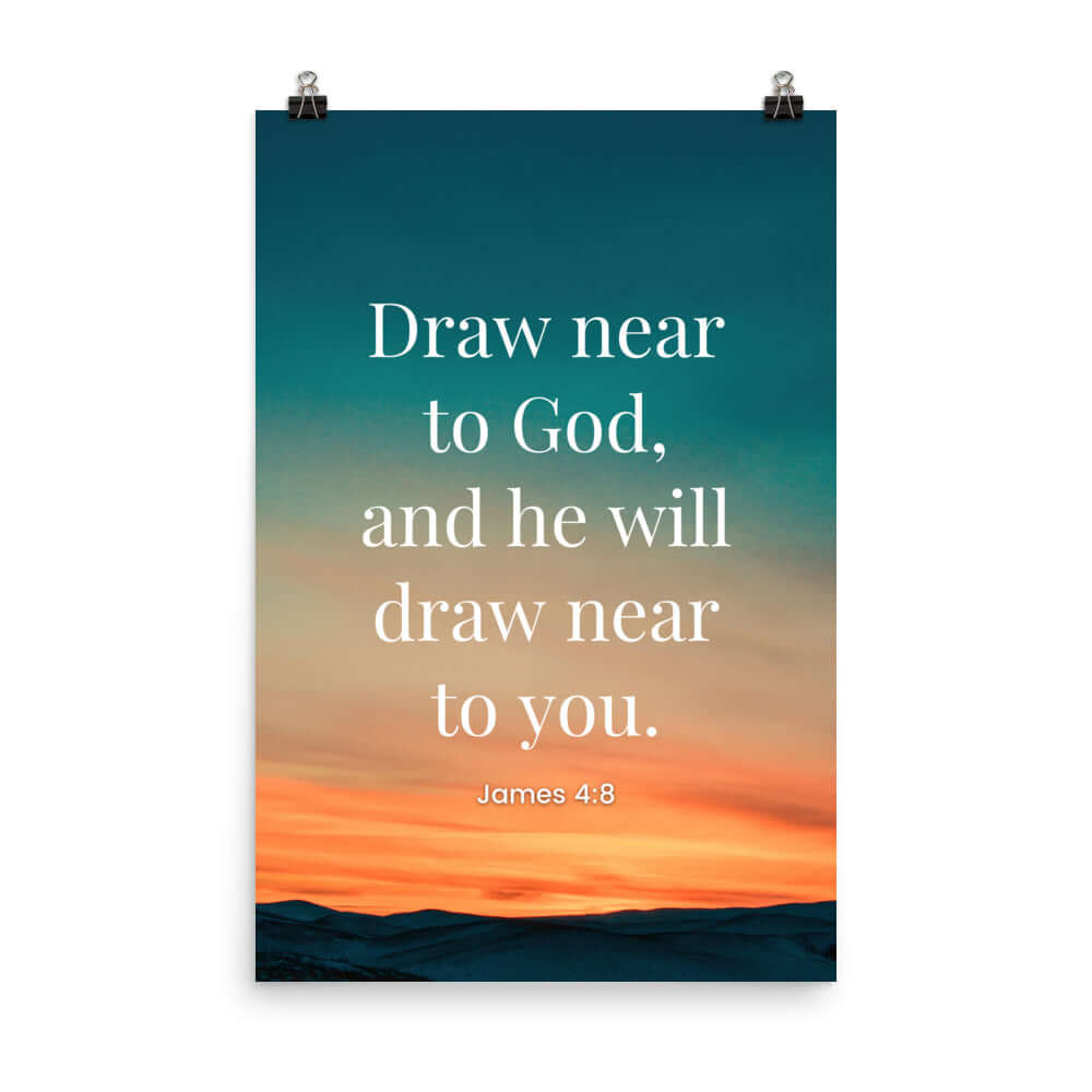 James 4:8 Bible Verse, near to God Premium Luster Photo Paper Poster Wall Art 24″×36″