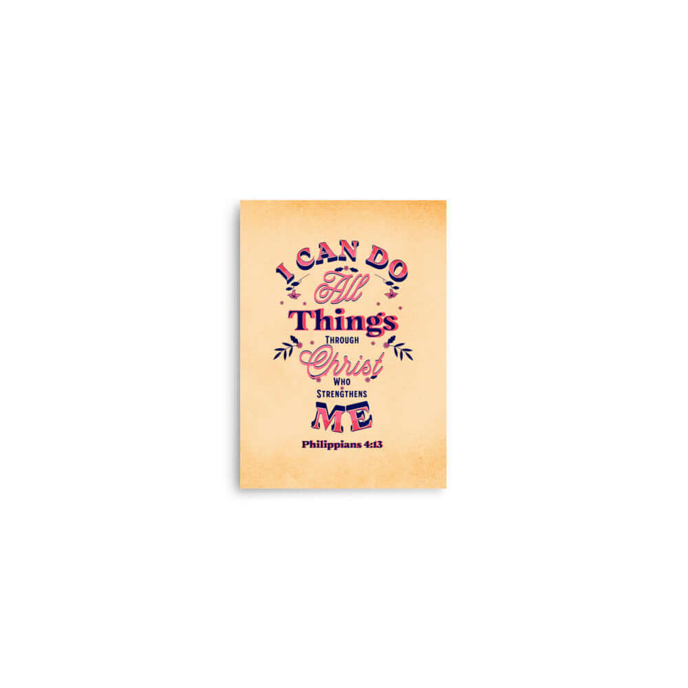 Philippians 4:13 Bible Verse, Christ Strengthens Me Premium Luster Photo Paper Poster Wall Art