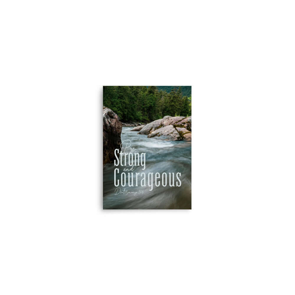 Deuteronomy 31:6 Bible Verse, Be strong and courageous Premium Luster Photo Paper Poster Wall Art