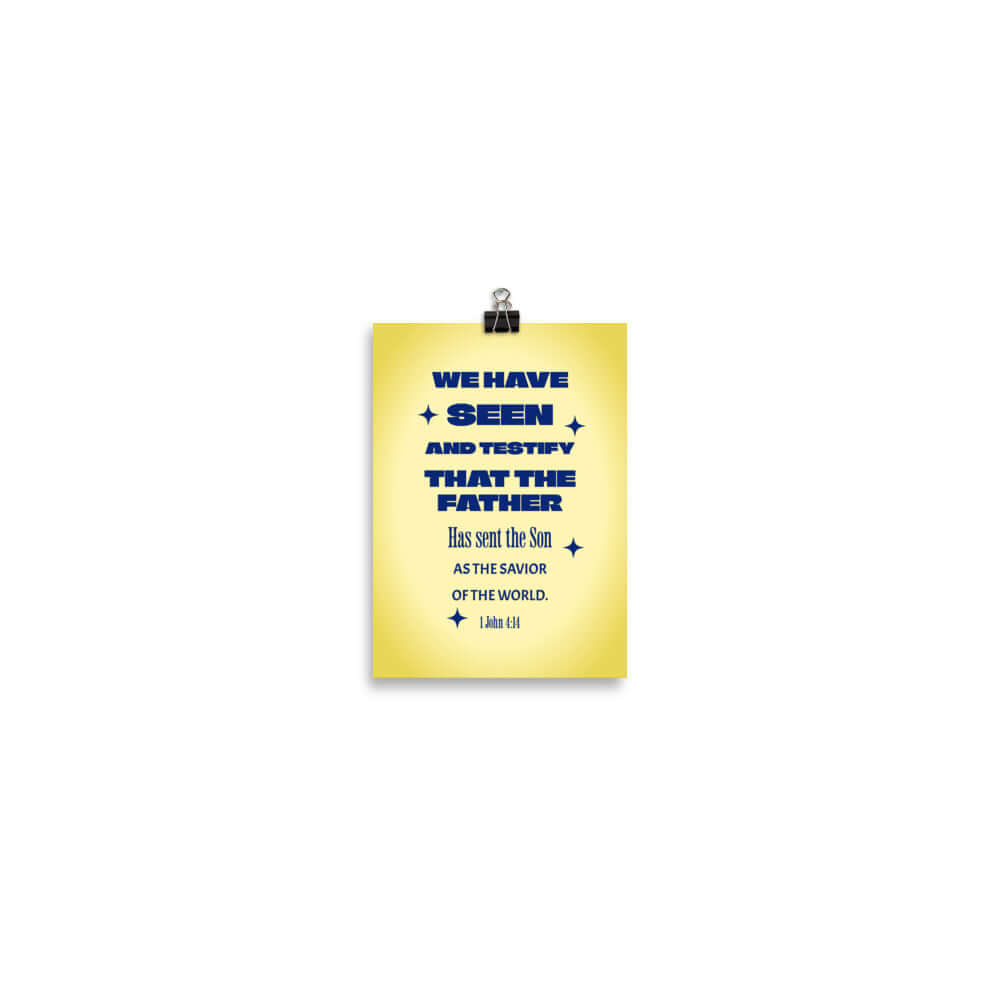 1 John 4:14 Bible Verse, Savior of the world Premium Luster Photo Paper Poster Wall Art 5″×7″