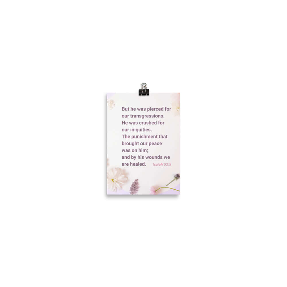 Isaiah 53:5 Bible Verse, by his wounds Premium Luster Photo Paper Poster Wall Art 5″×7″