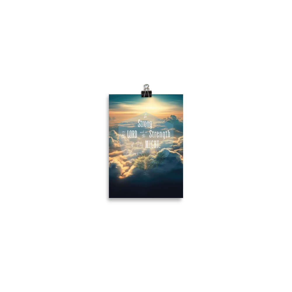 Ephesians 6:10 Bible Verse, be strong in the Lord Premium Luster Photo Paper Poster Wall Art 5″×7″