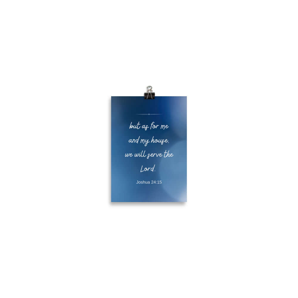 Joshua 24:15 Bible Verse, choose today Premium Luster Photo Paper Poster Wall Art 5″×7″