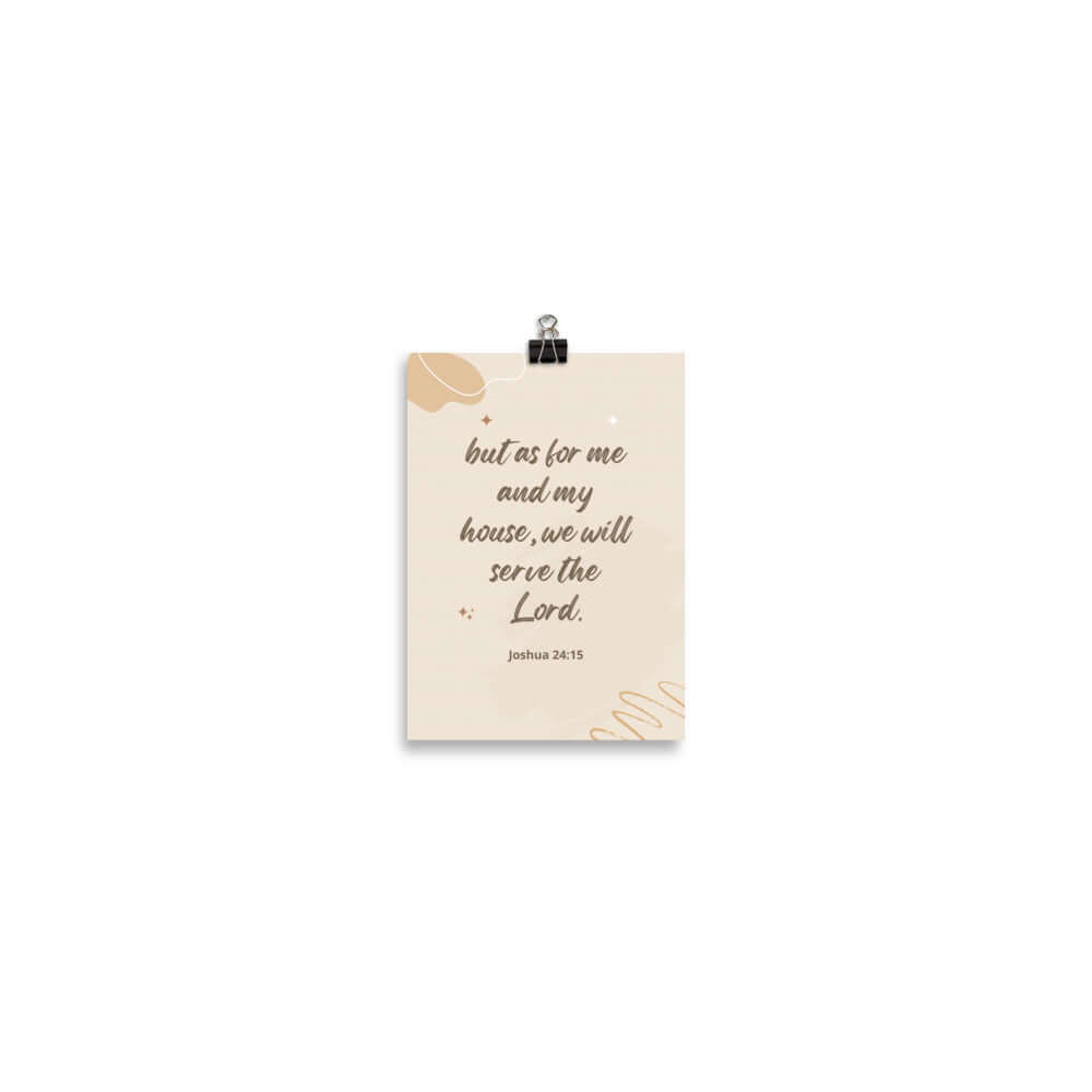 Joshua 24:15 Bible Verse, will serve Premium Luster Photo Paper Poster Wall Art 5″×7″