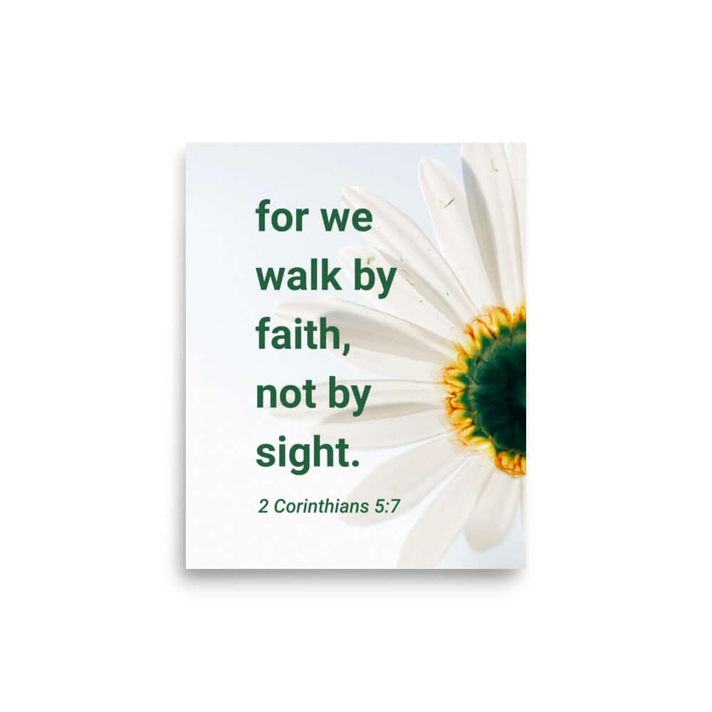 2 Corinthians 5:7 Bible Verse, for we walk by faith Premium Luster Photo Paper Poster Wall Art