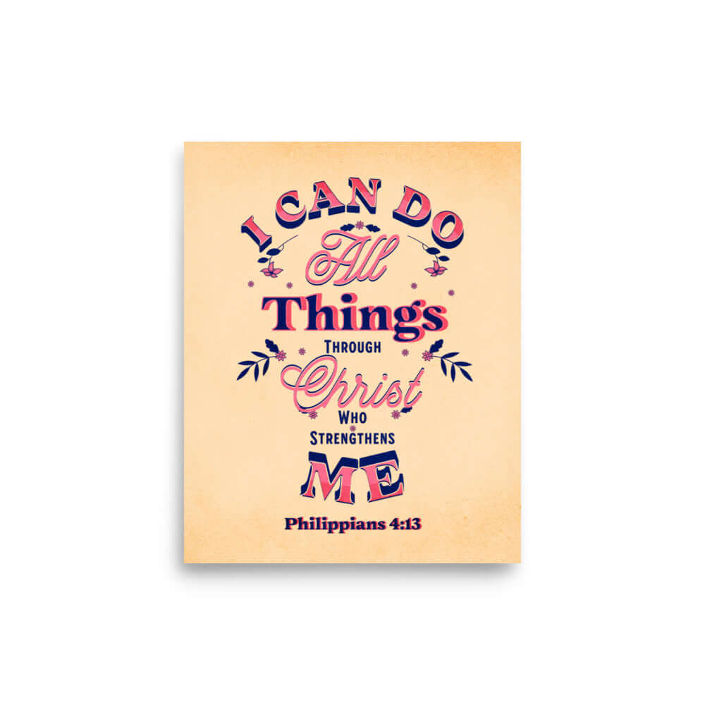 Philippians 4:13 Bible Verse, Christ Strengthens Me Premium Luster Photo Paper Poster Wall Art