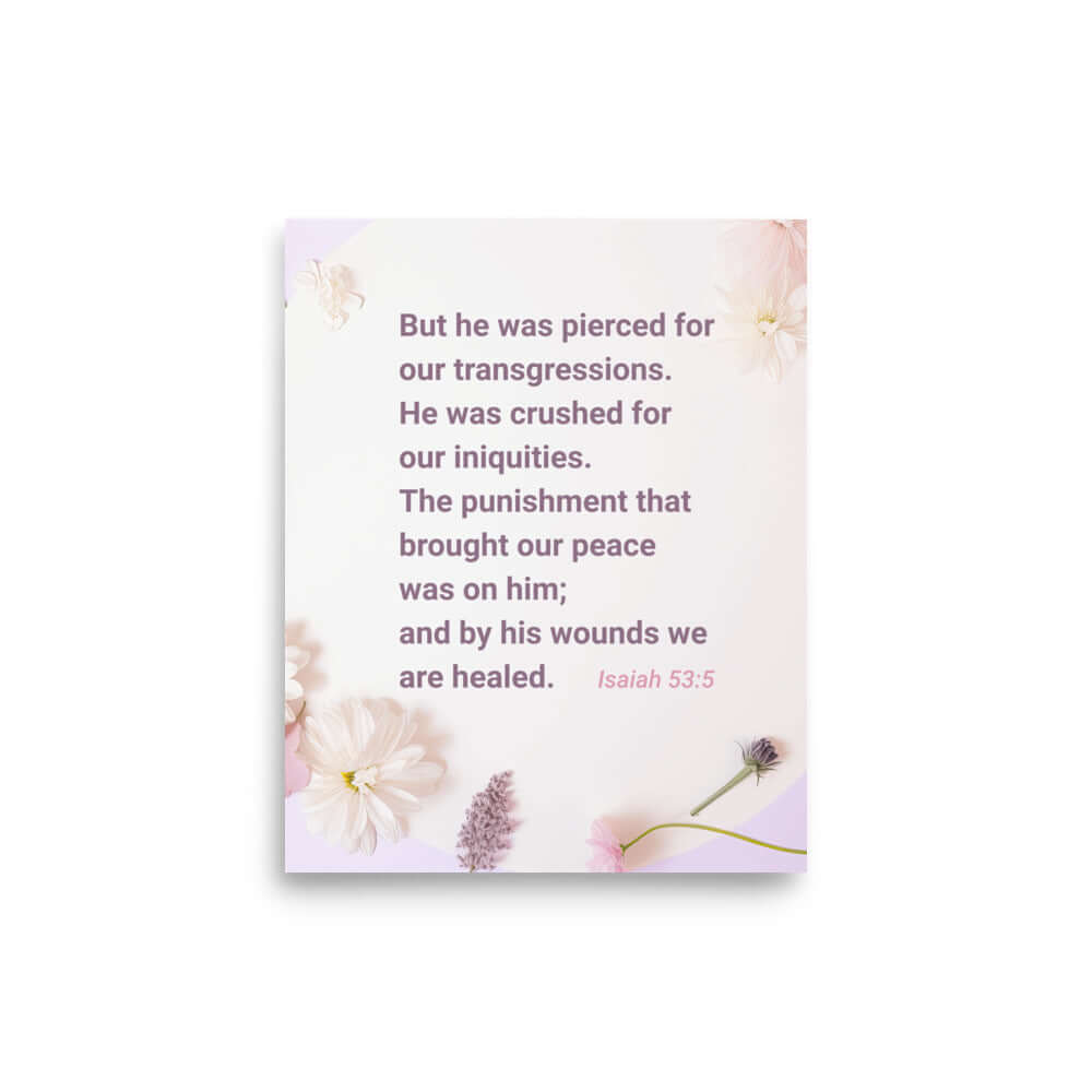 Isaiah 53:5 Bible Verse, by his wounds Premium Luster Photo Paper Poster Wall Art