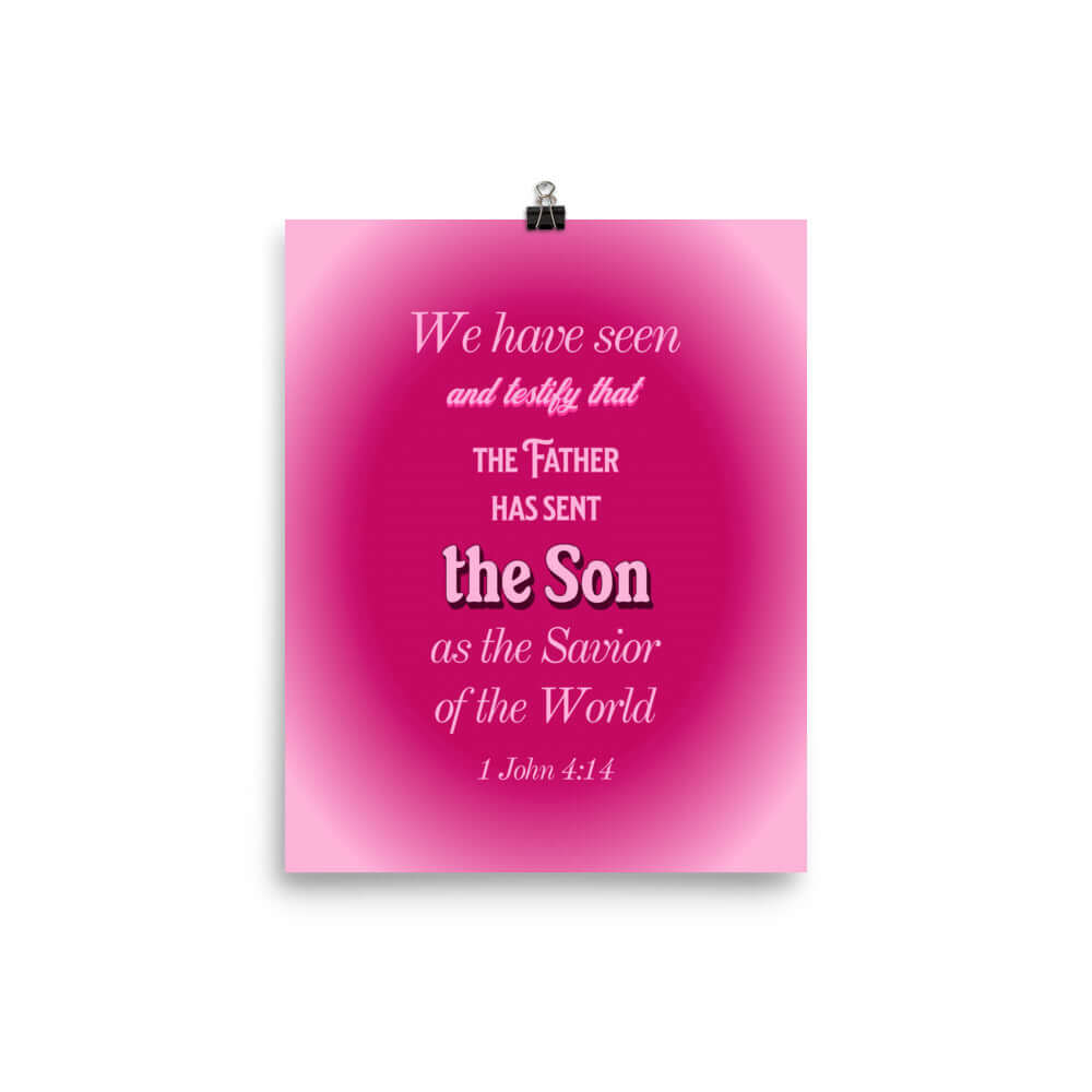 1 John 4:14 Bible Verse, that the Father Premium Luster Photo Paper Poster Wall Art 8″×10″