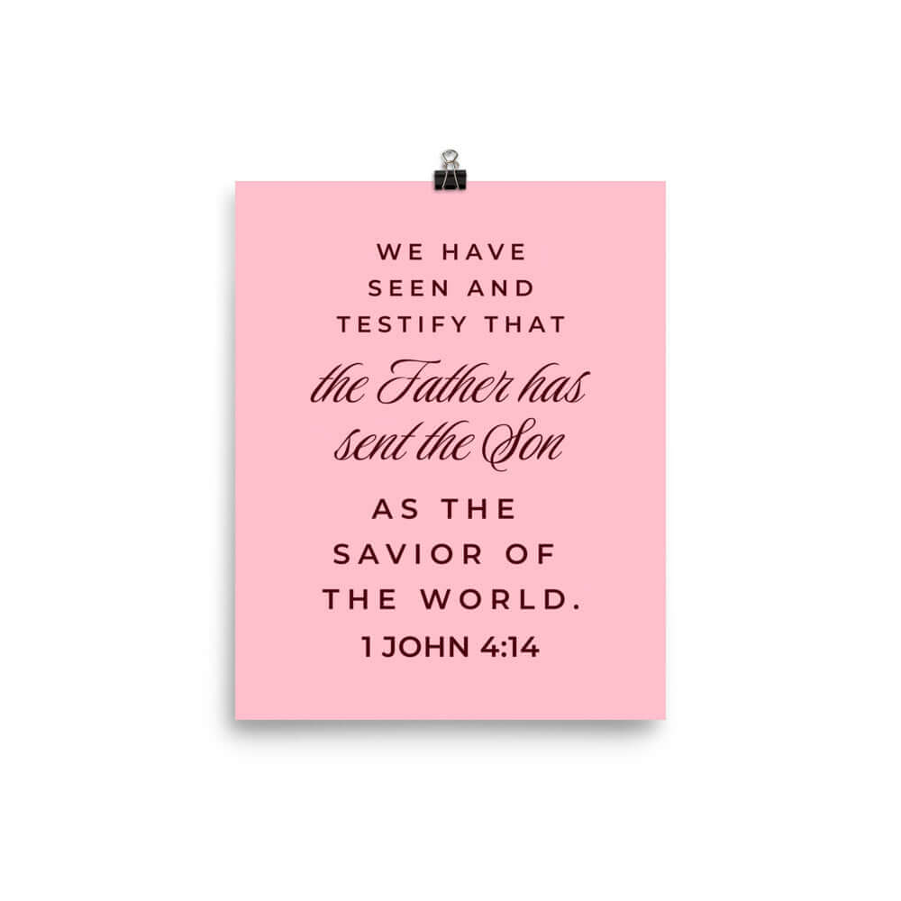 1 John 4:14 Bible Verse, We have seen Premium Luster Photo Paper Poster Wall Art 8″×10″