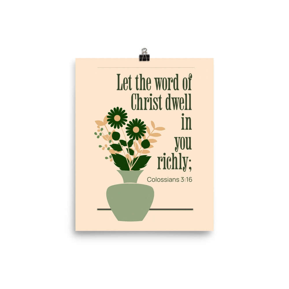 Colossians 3:16 Bible Verse, word of Christ Premium Luster Photo Paper Poster Wall Art 8″×10″