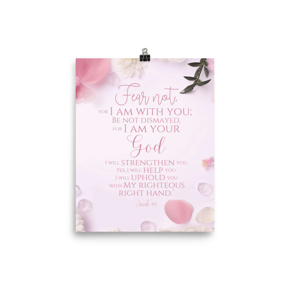 Isaiah 41:10 Bible Verse, God will strengthen you Premium Luster Photo Paper Poster Wall Art 8″×10″