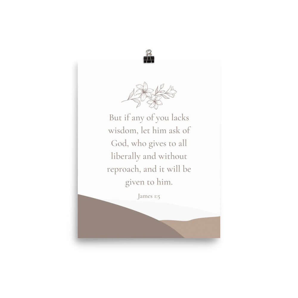 James 1:5 Bible Verse, ask of God Premium Luster Photo Paper Poster Wall Art 8″×10″